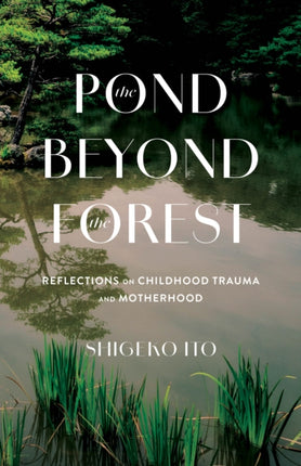 The Pond Beyond the Forest