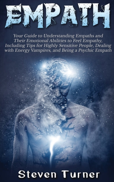 Empath: Your Guide to Understanding Empaths and