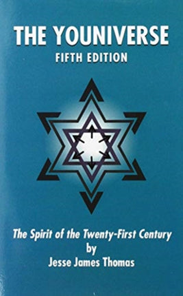 The Youniverse: The Spirit of the Twenty-First