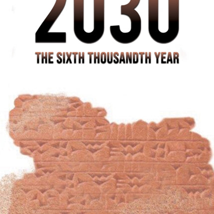 2030 - The Sixth Thousandth Year