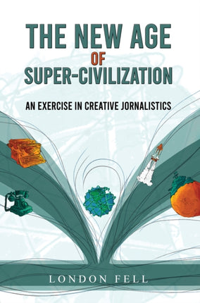 The New Age of SuperCivilization