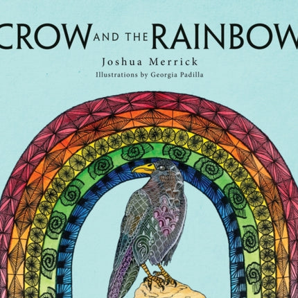 Crow and the Rainbow