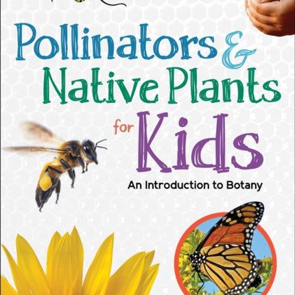 Pollinators  Native Plants for Kids