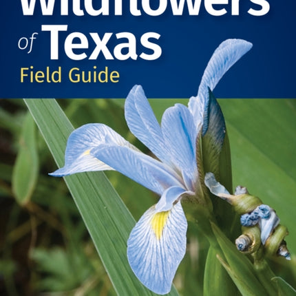 Wildflowers of Texas Field Guide