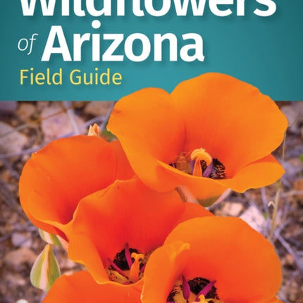 Wildflowers of Arizona Field Guide