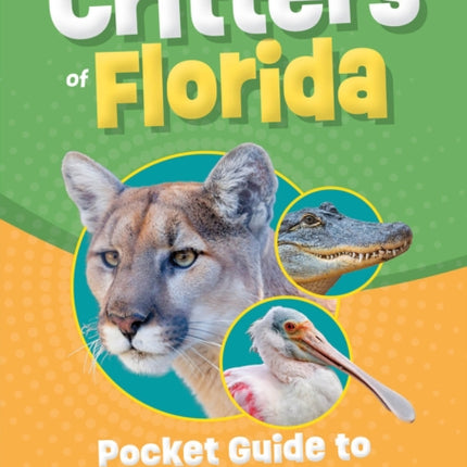 Critters of Florida: Pocket Guide to Animals in Your State