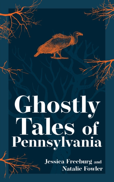 Ghostly Tales of Pennsylvania