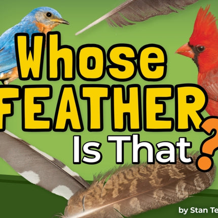 Whose Feather Is That