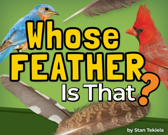 Whose Feather Is That