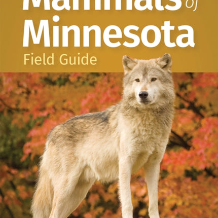 Mammals of Minnesota Field Guide