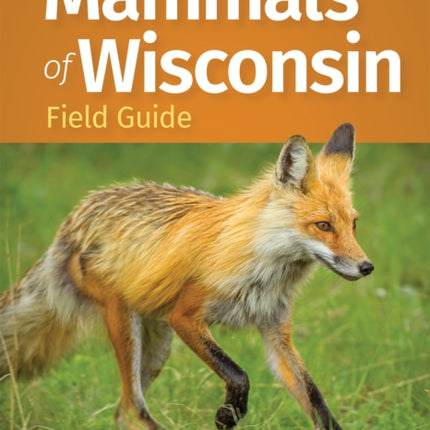 Mammals of Wisconsin Field Guide