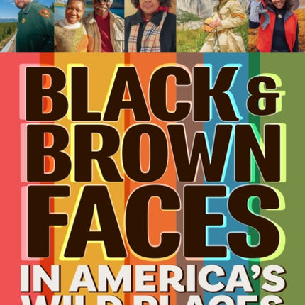 Black  Brown Faces in Americas Wild Places
