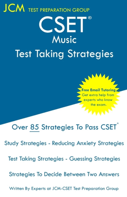 CSET Music - Test Taking Strategies: CSET 136,