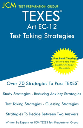 TEXES Art EC-12 - Test Taking Strategies: TEXES