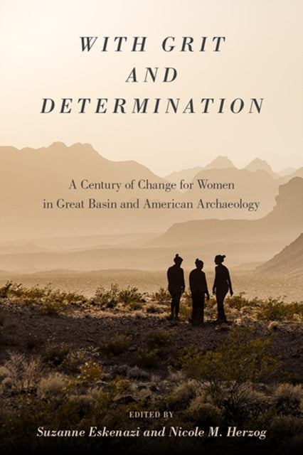 With Grit and Determination: A Century of Change