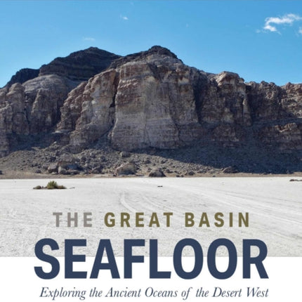 The Great Basin Seafloor: Exploring the Ancient