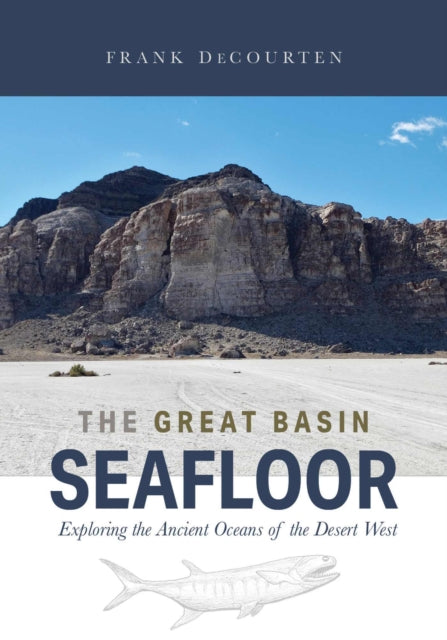 The Great Basin Seafloor: Exploring the Ancient