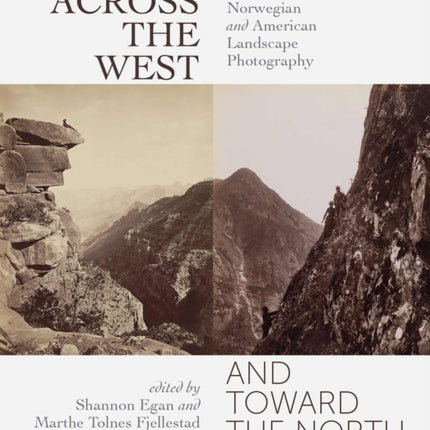 Across the West and Toward the North: Norwegian