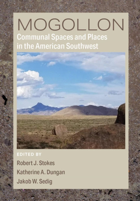 Mogollon Communal Spaces and Places in the