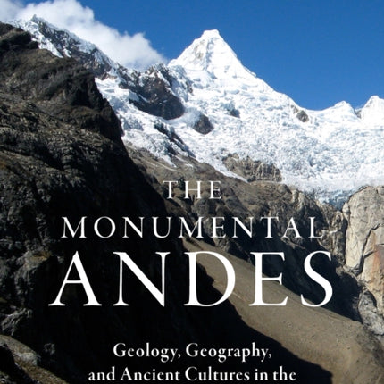 The Monumental Andes