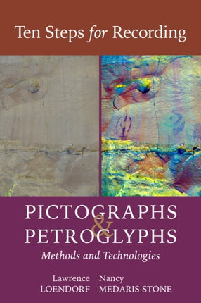 Ten Steps for Recording Pictographs and Petrogly