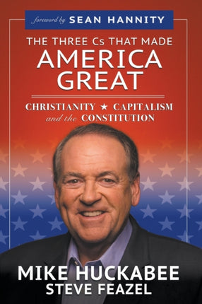 The Three Cs That Made America Great: