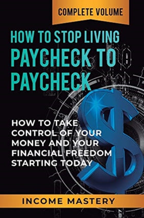 How to Stop Living Paycheck to Paycheck: How to