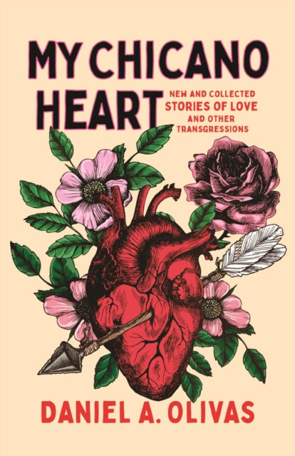 My Chicano Heart  New and Collected Stories of