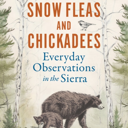 Snow Fleas and Chickadees