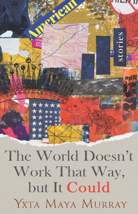 The World Doesnt Work That Way But It Could