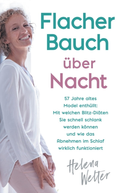 Flacher Bauch über Nacht: 57 Jahre altes Model