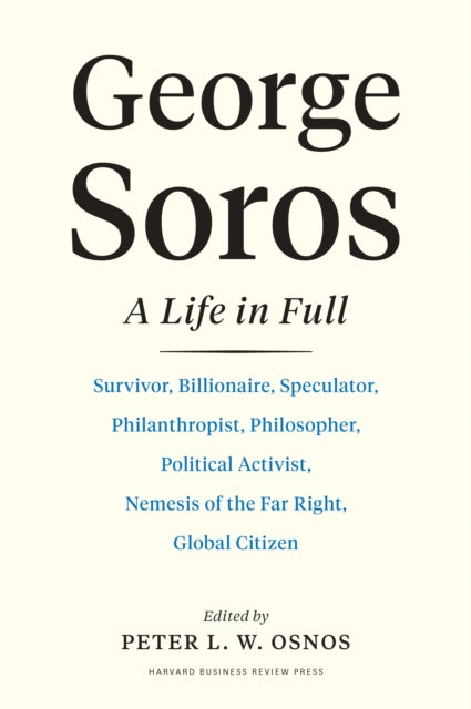 George Soros: A Life In Full