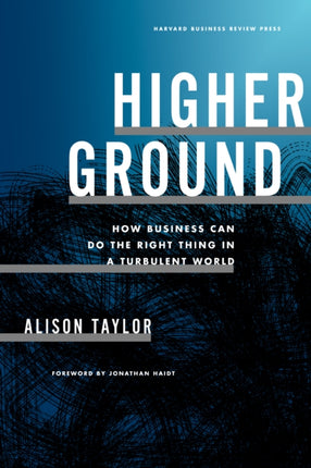 Higher Ground: How Business Can Do the Right