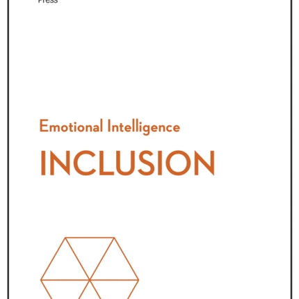 Inclusion (HBR Emotional Intelligence Series)