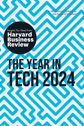 The Year in Tech, 2024: The Insights You Need