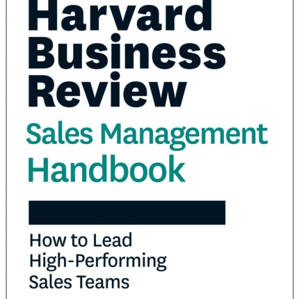 Harvard Business Review Sales Management Handbook