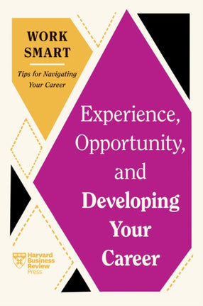 Experience Opportunity and Developing Your Career