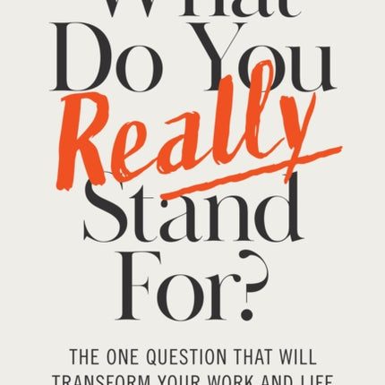 What Do You Really Stand For