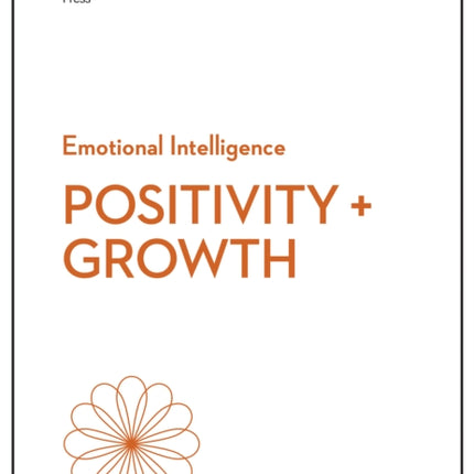 Positivity and Growth HBR Emotional Intelligence