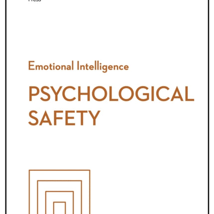 Psychological Safety HBR Emotional Intelligence Series