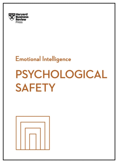 Psychological Safety HBR Emotional Intelligence Series