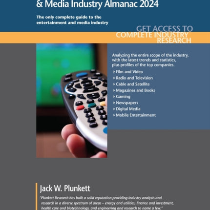 Plunkett's Entertainment, Movie, Publishing & Media Industry Almanac 2024: Entertainment, Movie, Publishing & Media Industry Market Research, Statistics, Trends and Leading Companies
