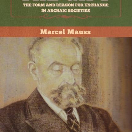 The Gift: The Form and Reason for Exchange in Archaic Societies