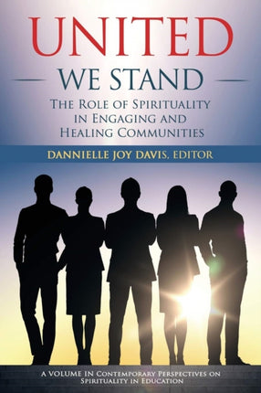 United We Stand: The Role of Spirituality in