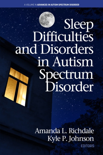 Sleep Difficulties and Disorders in Autism