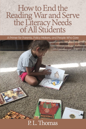 How to End the Reading War and Serve the Literacy