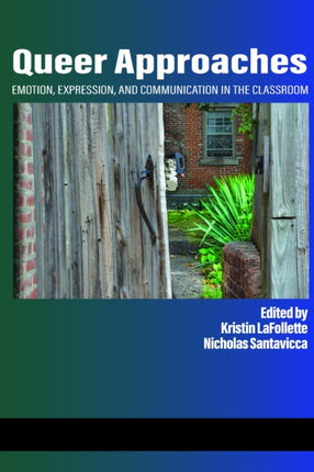 Queer Approaches: Emotion, Expression and