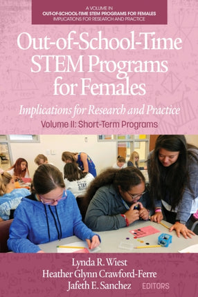 Out-of-School-Time STEM Programs for Females: