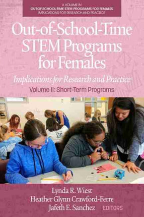 Out-of-School-Time STEM Programs for Females: