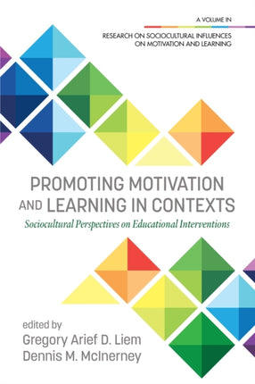Promoting Motivation and Learning in Contexts:
